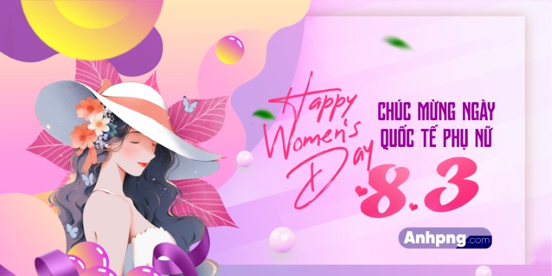 Ảnh 8/3 - Hình Ảnh Đẹp Chúc Mừng Ngày Quốc Tế Phụ Nữ Đầy Ý Nghĩa