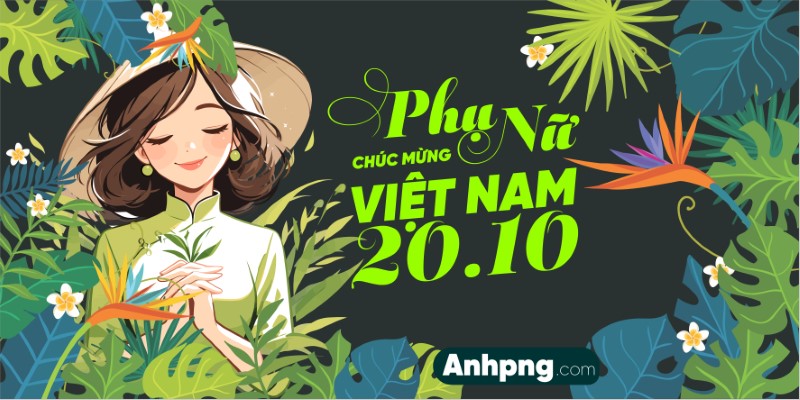 Ảnh 20/10 đẹp – Thiết kế thiệp banner phông nền tôn vinh phụ nữ Việt Nam