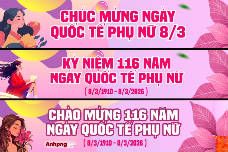 Băng rôn 8/3 kỷ niệm 116 năm ngày Quốc tế Phụ nữ