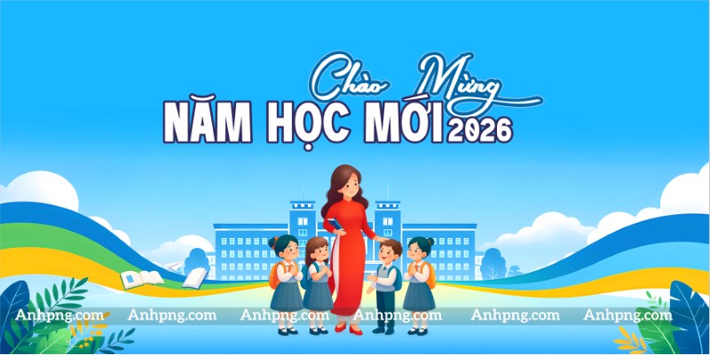 Maket khai giảng năm học mới 2026 phông nền xanh trường học