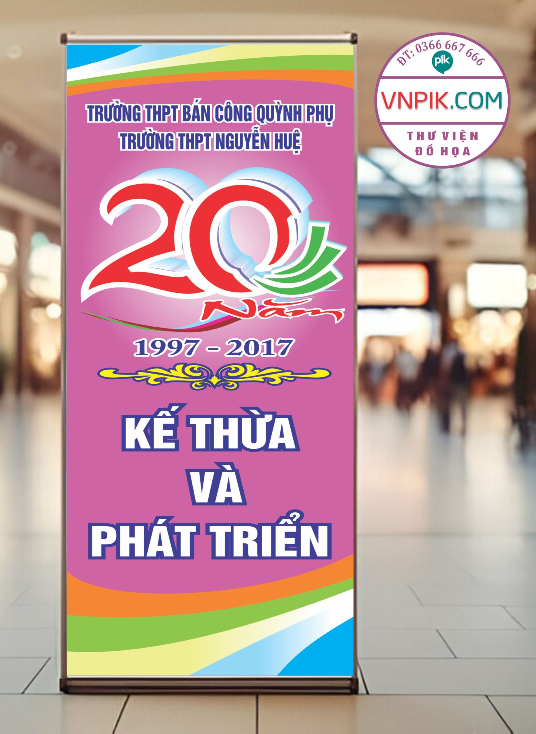 Standee kỷ niem 20 năm  thanh lập trường mẫu 02