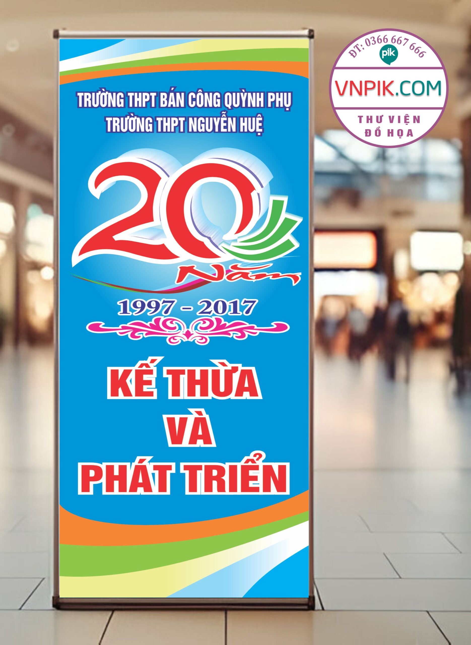 Standee kỷ niem 20 năm  thanh lập trường mẫu 03