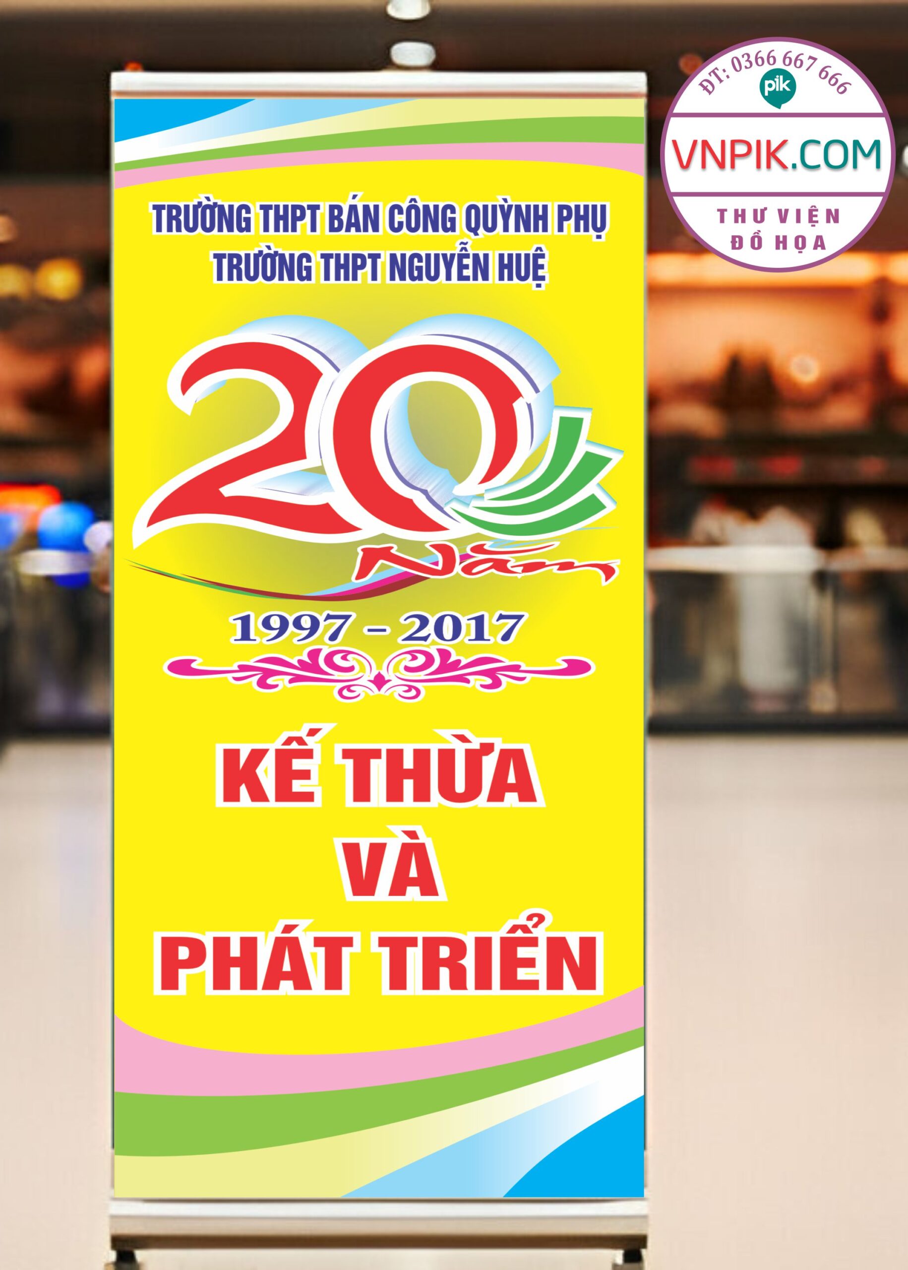 Standee kỷ niem 20 năm  thanh lập trường mẫu 05