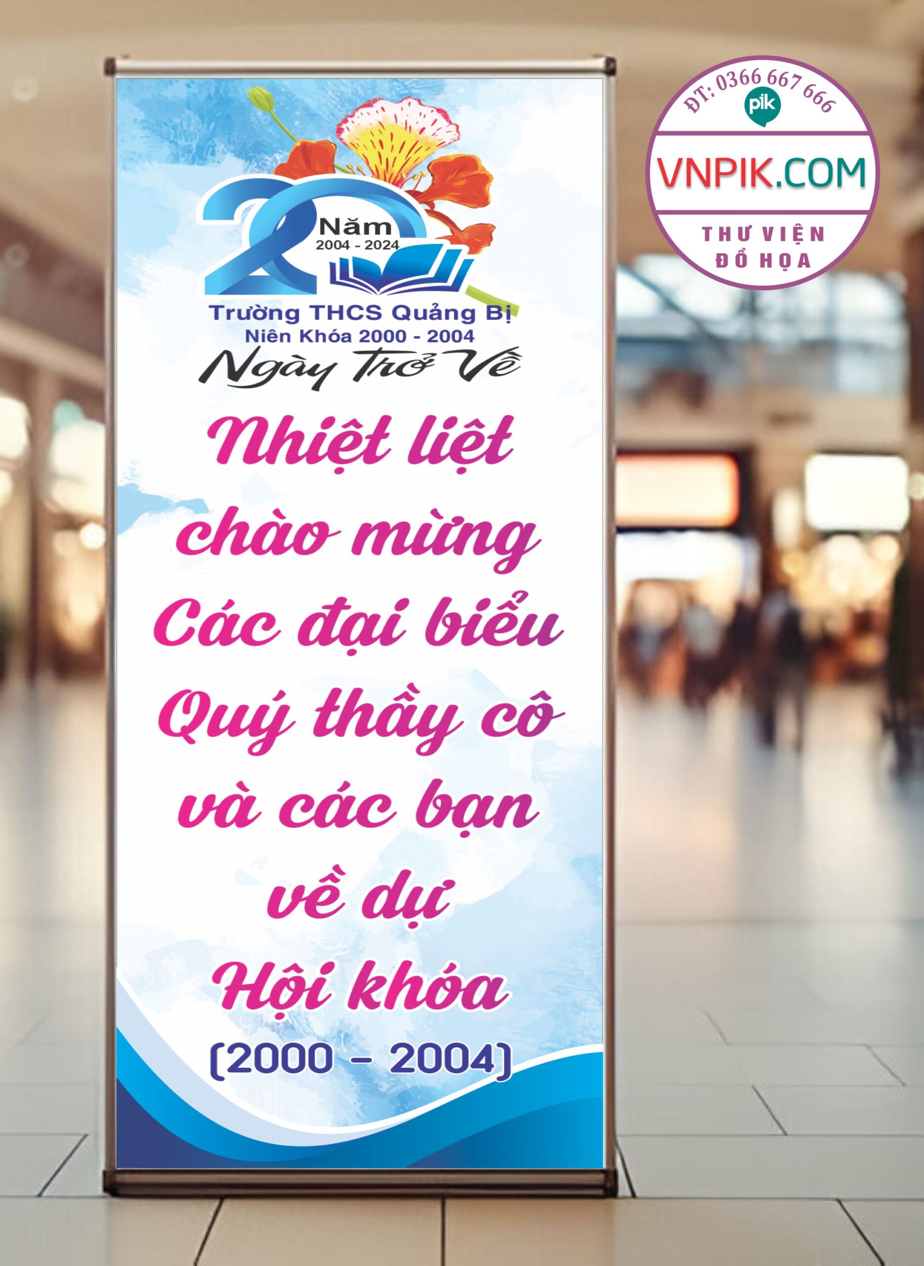 Phướn treo cây kỷ yếu chào mừng đại biểu quý thầy cô bạn bè đến dự hội khoá