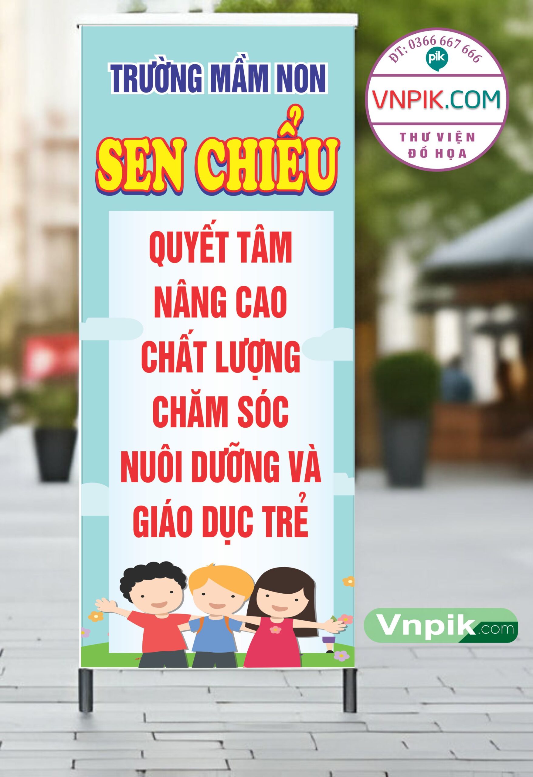 Slogan trường học , quyết tâm nâng cao chất lượng chăm sóc nuôi dưỡng và giáo dục trẻ