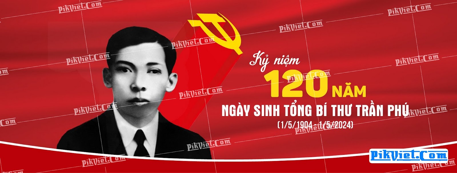 Banner kỷ niệm 120 năm ngày sinh Tổng bí thư Trần Phú 01