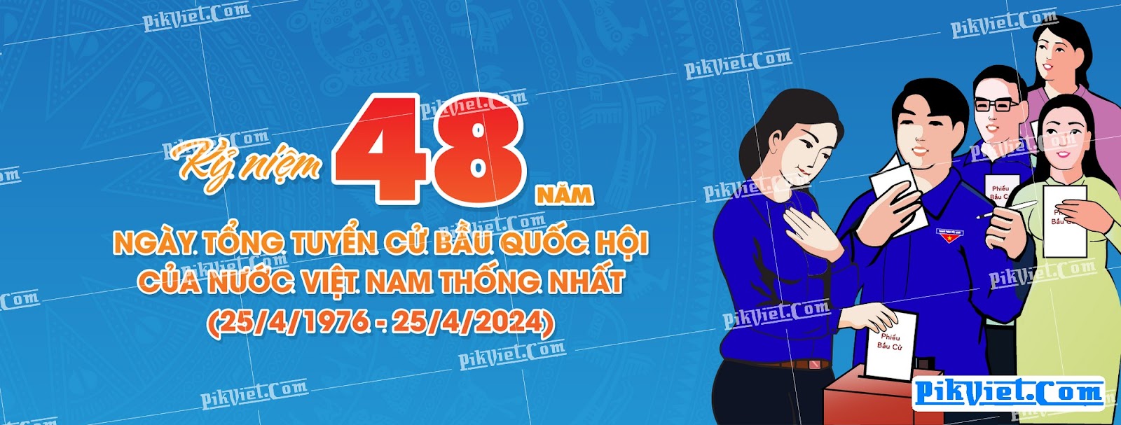 Banner kỷ niệm 48 năm ngày Tổng tuyển cử bầu Quốc hội của nước Việt Nam thống nhất 04