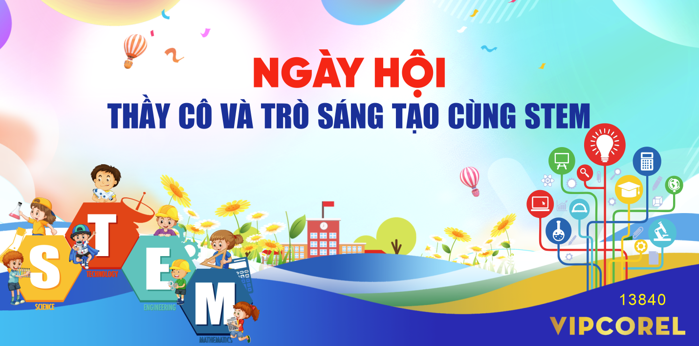 Ngày hội thầy cô và trò sáng tạo cùng stem file corel