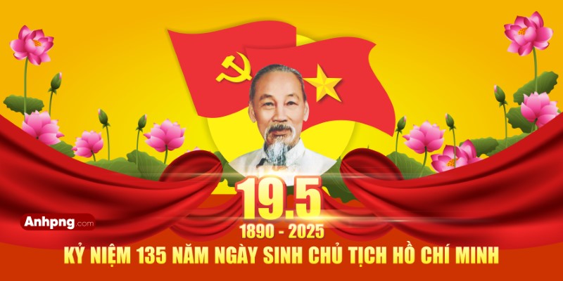 Ảnh Bác Hồ kỷ niệm 135 năm ngày sinh 19-5 dùng thiết kế poster tuyên truyền