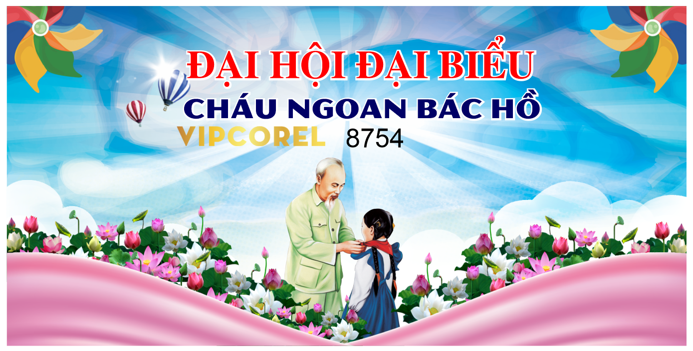 Backdrop Đại hội đại biểu cháu ngoan Bác Hồ 2024