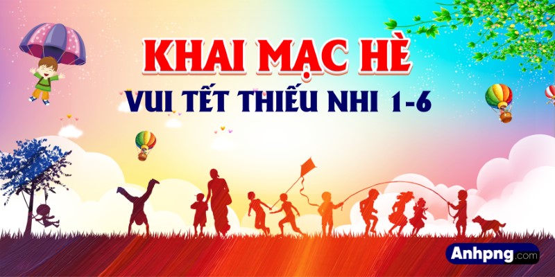 Backdrop khai mạc hè –  Phông nền vui Tết thiếu nhi 1/6