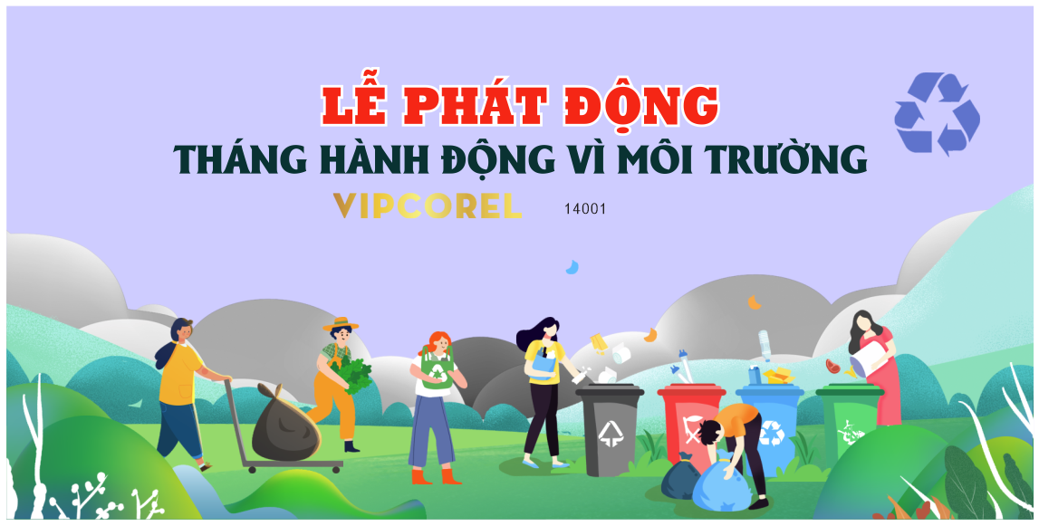 File corel Lễ phát động tháng hành động vì môi trường