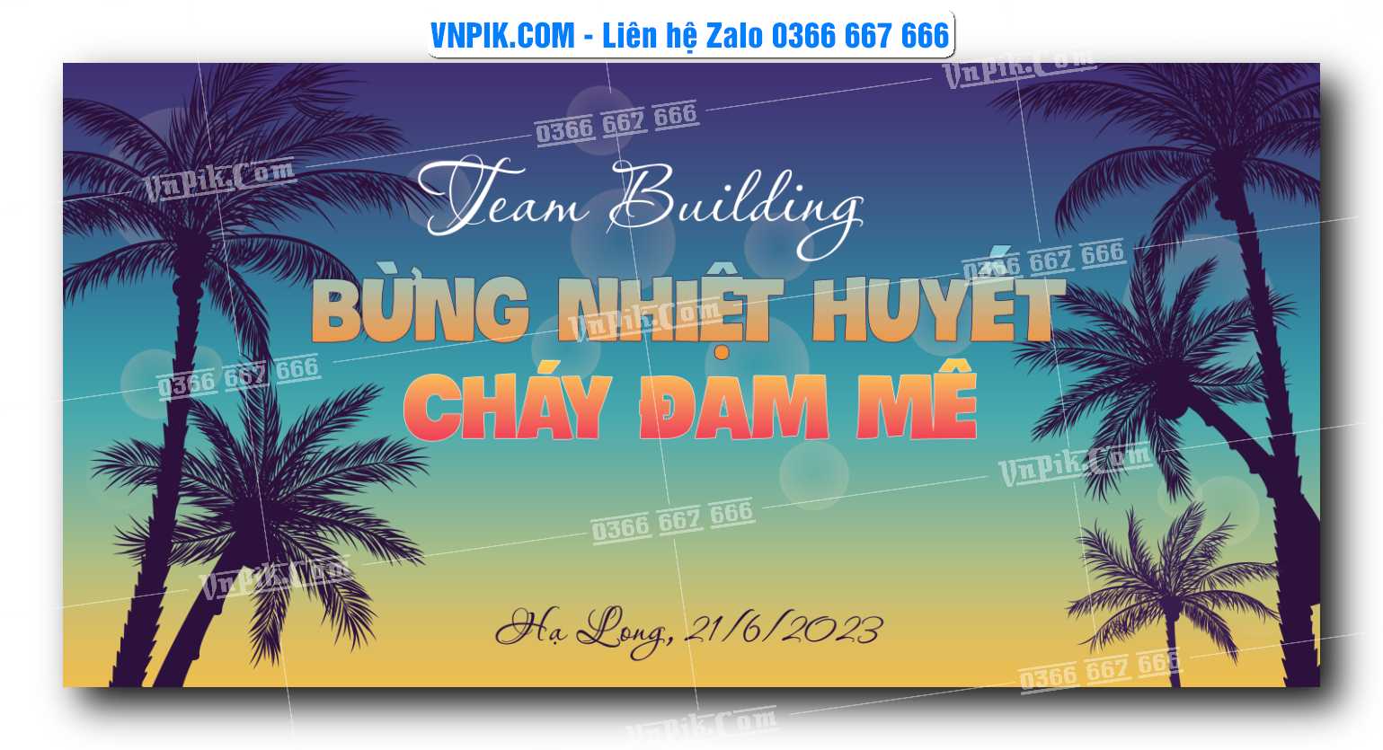 Backdrop Team building Bừng nhiệt huyết cháy đam mê