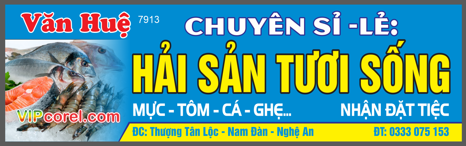 Biển QC Hải sản tươi sống Văn Huệ file corel