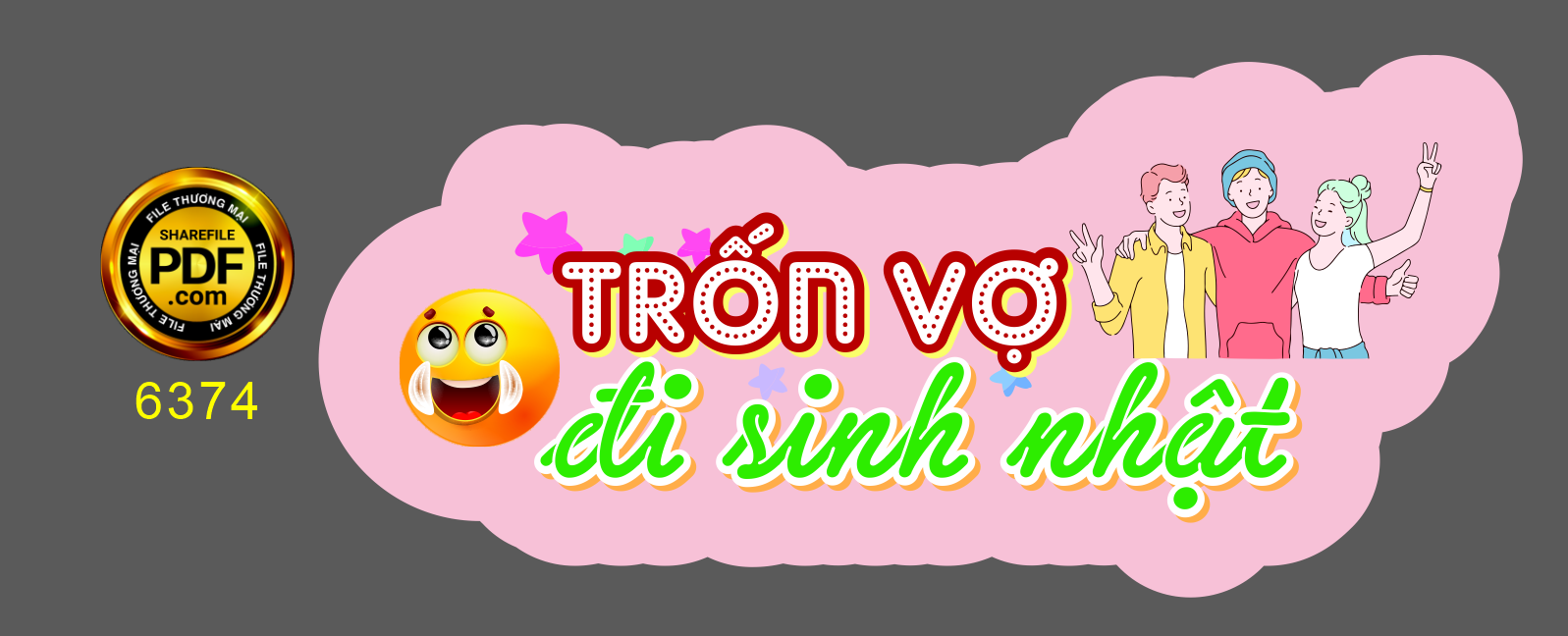 Hastag sinh nhật “trốn vợ đi sinh nhật” file cdr x7