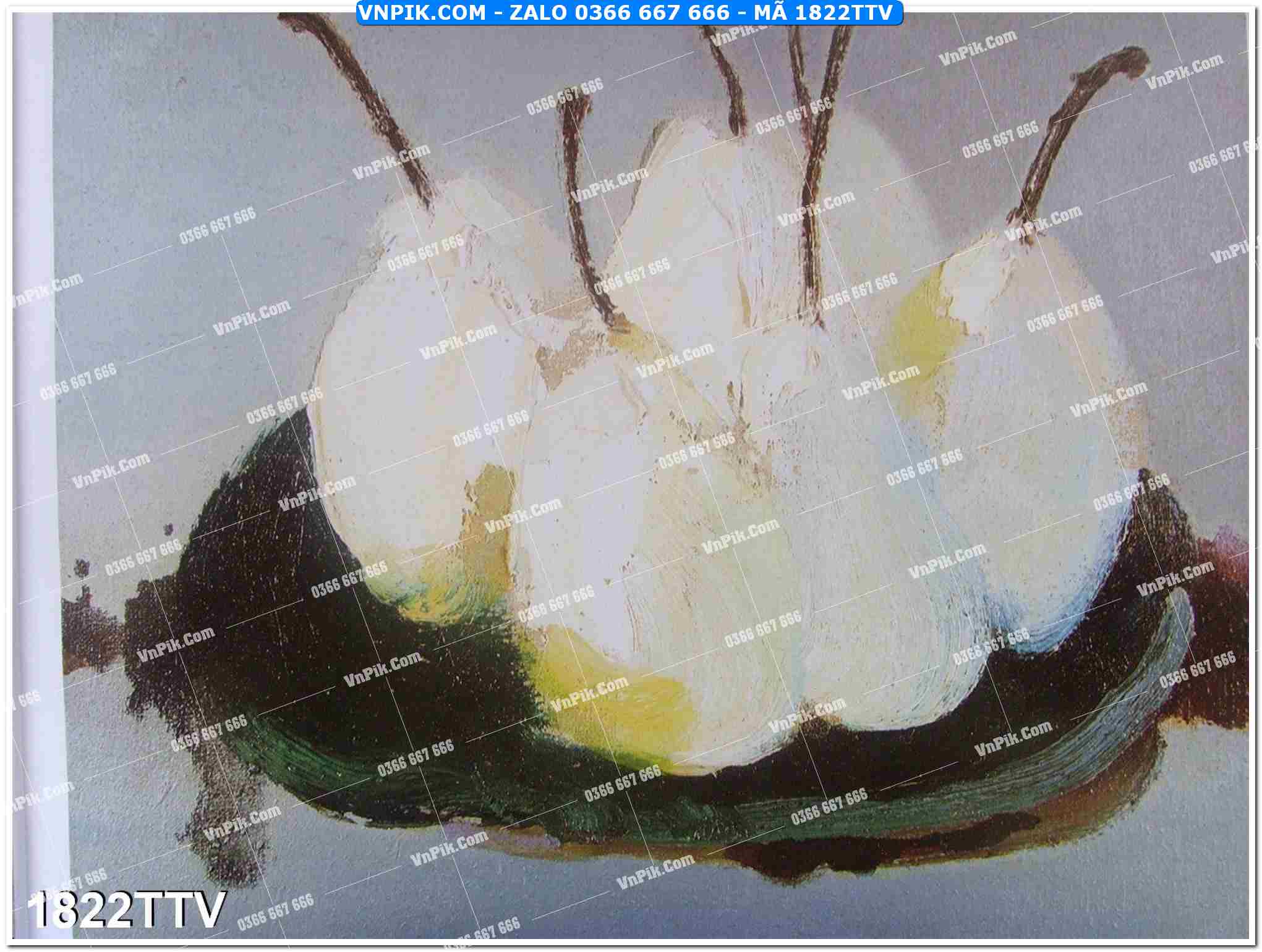 Tranh sơn dầu tĩnh vật hoa quả mã file 1822TTV