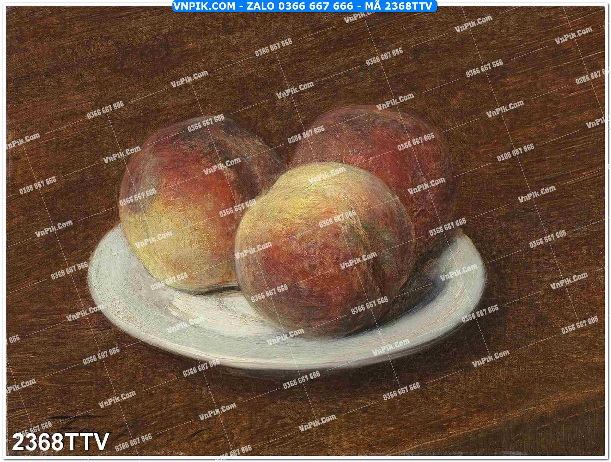 Tranh sơn dầu tĩnh vật hoa quả mã file 2368TTV