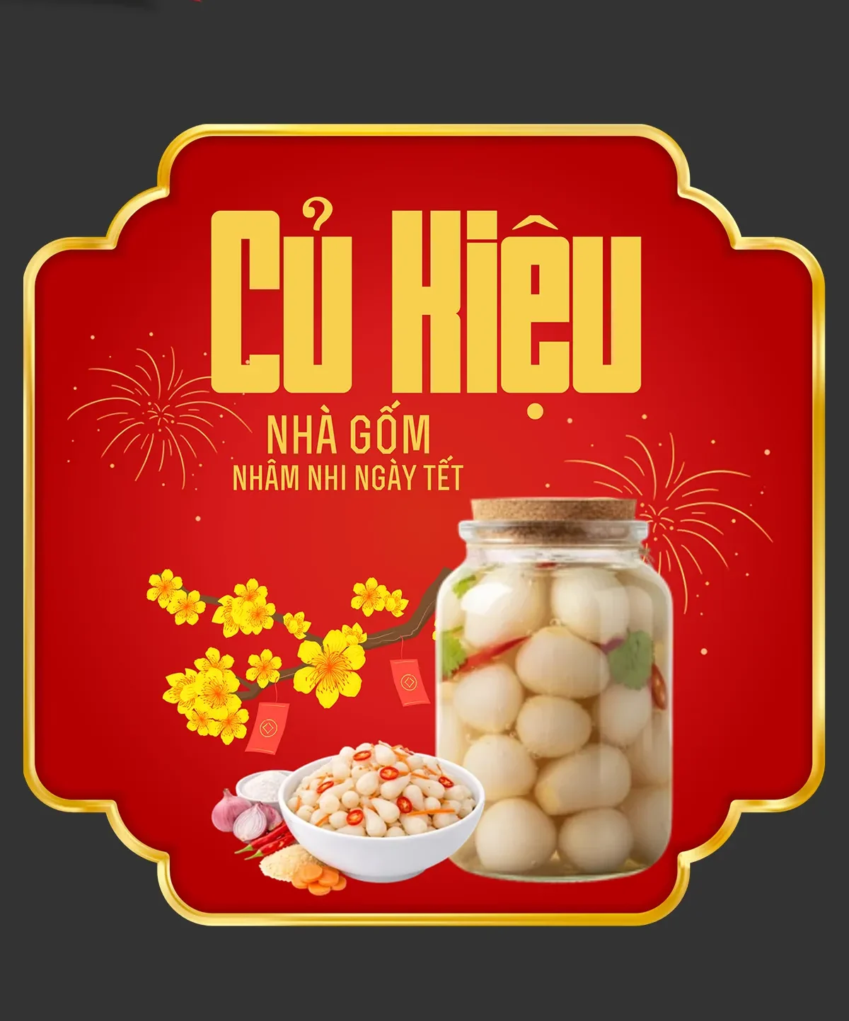 Tem Củ Kiệu Nhà Gốm Nhâm Nhi Ngày Tết – 198488